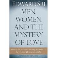 Men, Women, and the Mystery of Love by Sri, Edward, 9798892761536