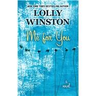 Me for You by Winston, Lolly, 9781432861537
