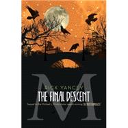 The Final Descent by Yancey, Rick, 9781442451537