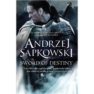 Sword of Destiny by Sapkowski, Andrzej; French, David, 9781473211537