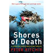 Shores of Death by Ritchie, Peter, 9781785301537