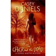 The Chick and the Dead by Daniels, Casey, 9780061841538