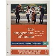Enjoyment of Music: Essential Listening (Fourth Edition) Looseleaf by Forney, Kristine; Dell'Antonio, Andrew, 9780393421538