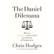 The Daniel Dilemma by Hodges, Chris; TerKeurst, Lysa, 9780718091538