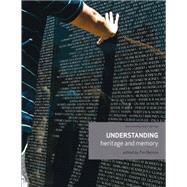Understanding Heritage and Memory by Benton, Tim, 9780719081538