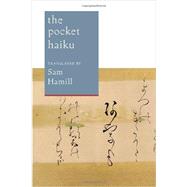 The Pocket Haiku by Hamill, Sam; Basho; Buson; Issa, 9781611801538