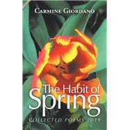 The Habit of Spring by Giordano, Carmine, 9781796041538