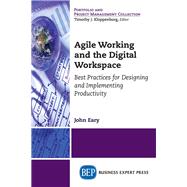 Agile Working and the Digital Workspace by Eary, John, 9781947441538