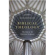 Biblical Theology by Goldingay, John, 9780830851539