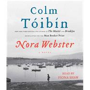 Nora Webster A Novel by Toibin, Colm; Shaw, Fiona, 9781442361539