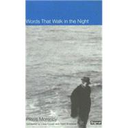 Words that Walk in the Night by Morency, Pierre; Cowan, Lissa, 9781550651539