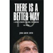There Is A Better Way by Smith, John Grieve, 9781843311539