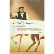 Little Infamies Stories by Karnezis, Panos, 9780312421540