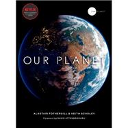 Our Planet by Fothergill, Alastair; Scholey, Keith; Pearce, Fred; Attenborough, David, 9780399581540
