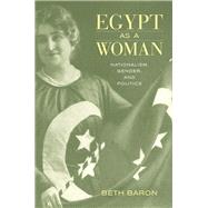 Egypt As a Woman by Baron, Beth, 9780520251540