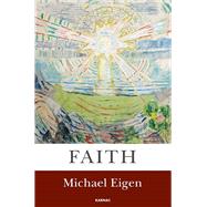 Faith by Eigen, Michael, 9781782201540
