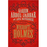 Mycroft Holmes by Abdul-Jabbar, Kareem; Waterhouse, Anna, 9781783291540