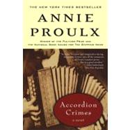 Accordion Crimes by Proulx, Annie, 9780684831541