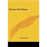 Essays on Islam by Sell, Edward, 9781428621541