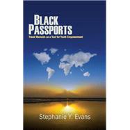 Black Passports by Evans, Stephanie Y., 9781438451541
