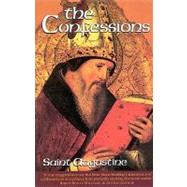 The Confessions: Saint Augustine by Saint Augustine of Hippo, 9781565481541