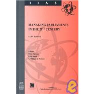 Managing Parliaments in the 21st Century: Egpa Yearbook by Falconer, Peter; Smith, Colin; Webster, C. William R., 9781586031541