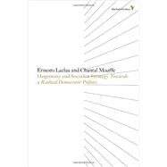 Hegemony And Socialist Strategy by LACLAU, ERNESTO; MOUFFE, CHANTAL, 9781781681541
