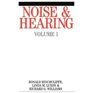 Noise and Hearing by Hinchcliffe, Ron; Luxon, Linda M.; Williams, Richard J., 9781861561541