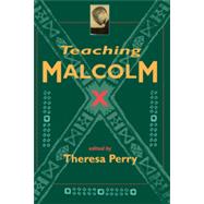 Teaching Malcolm X by Perry, Theresa, 9780415911542