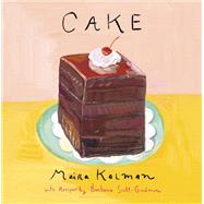 Cake by Kalman, Maira; Scott-Goodman, Barbara (CON), 9781101981542