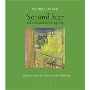 Second Star and other reasons for lingering by Delerm, Philippe; Gladding, Jody, 9781953861542