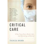 Critical Care by Brown, Theresa, 9780061791543