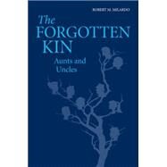 The Forgotten Kin by Milardo, Robert M., 9781107531543