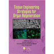 Tissue Engineering Strategies for Organ Regeneration by Sultana, Naznin; Ghosh, Sanchita Bandyopadhyay; Fhong, Soon Chin, 9781138391543