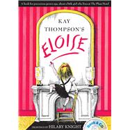 Eloise Book and CD by Thompson, Kay; Knight, Hilary; Peters, Bernadette, 9781481451543