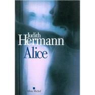 Alice by Judith Hermann, 9782226231543