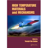 High Temperature Materials and Mechanisms by Bar-Cohen; Yoseph, 9781138071544