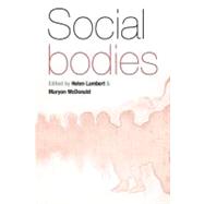 Social Bodies by Lambert, Helen; McDonald, Maryon, 9780857451545