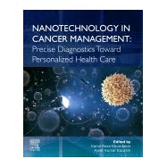 Nanotechnology in Cancer Management by Khondakar, Kamil Reza; Kaushik, Ajeet Kumar, 9780128181546