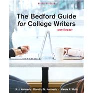 Bedford Guide for College Writers with Reader by Kennedy, X. J.; Kennedy, Dorothy M.; Muth, Marcia F., 9780312601546