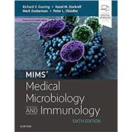 Mims' Medical Microbiology and Immunology by Goering, Richard V., Ph.D.; Dockrell, Hazel M.; Zuckerman, Mark; Chiodini, Peter L., 9780702071546