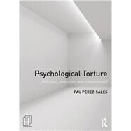 Psychological Torture: Definition, Evaluation and Measurement by Perez Sales; Pau, 9781138671546
