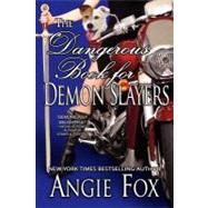 The Dangerous Book for Demon Slayers by Fox, Angie, 9781463601546
