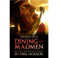 Dining With Madmen by Fahy, Thomas, 9781496821546