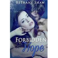 Forbidden Hope by Shaw, Bethany; Pappano, Kathleen, 9781501071546