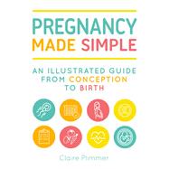 Pregnancy Made Simple by Plimmer, Claire, 9781510741546
