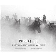 Pure Quill by Van Cleve, Barbara; McGarry, Susan Hallsten; Cahill, Tim; Price, B. Byron; Pinder, Kymberly (AFT), 9781934491546