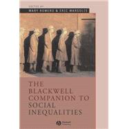 The Blackwell Companion to Social Inequalities by Romero, Mary; Margolis, Eric, 9780631231547