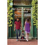 Her Amish Country Husband by Patricia Johns, 9781335051547