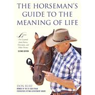The Horseman's Guide to the Meaning of Life by Burt, Don; Price, Steven D., 9781510731547